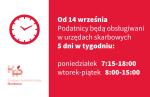 Z lewej strony grafiki: zegar oraz logo Krajowej Administracji Skarbowej. Z prawej strony napis: Od 14 września Podatnicy będą obsługiwani w urzędach skarbowych 5 dni w tygodniu: poniedziałek 7:15-18:00, wtorek-piątek 8:00-15:00.