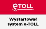 e-TOLL - Wystartował system e-TOLL