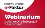 Napisy: Krajowy System e-Faktur, Webinarium poświęcone integracji z systemem
