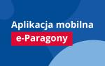 Napis: Aplikacja mobilna e-paragony