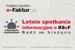 Grafika słońce i fale. Napis: Letnie spotkania informacyjne o KSeF. Bądź na bieżąco.