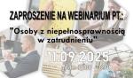Plakat promujący webinarium Osoby z niepełnosprawnością w zatrudnieniu.