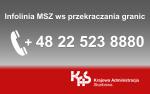Baner z napisem Infolinia MSZ ws. przekraczania granic, numerem telefonu +48 22 523 8880 oraz symbolem słuchawki.