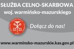 Plakat promujący Służbę Celno-Skarbową. Napis Służba Celno-Skarbowa, Dołącz do nas oraz www.warminsko-mazurskie.kas.pl.